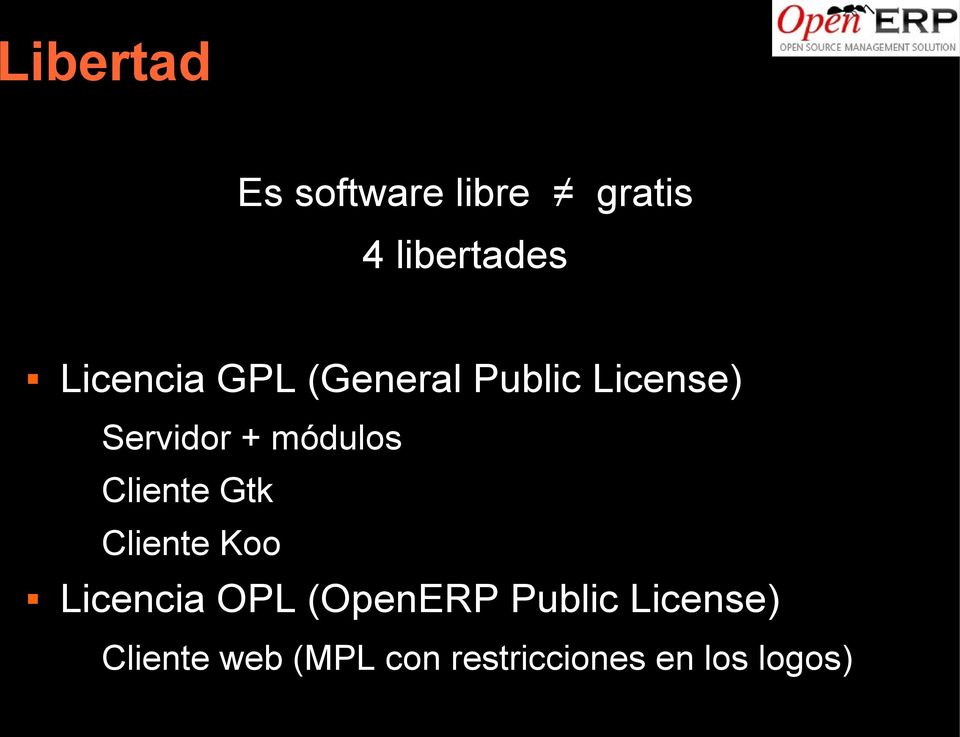 módulos Cliente Gtk Cliente Koo Licencia OPL (OpenERP