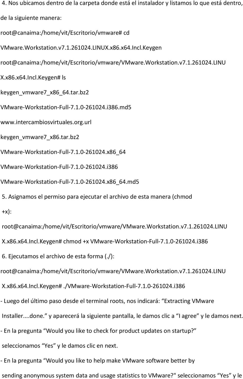 intercambiosvirtuales.org.url keygen_vmware7_x86.tar.bz2 VMware-Workstation-Full-7.1.0-261024.x86_64 VMware-Workstation-Full-7.1.0-261024.i386 VMware-Workstation-Full-7.1.0-261024.x86_64.md5 5.