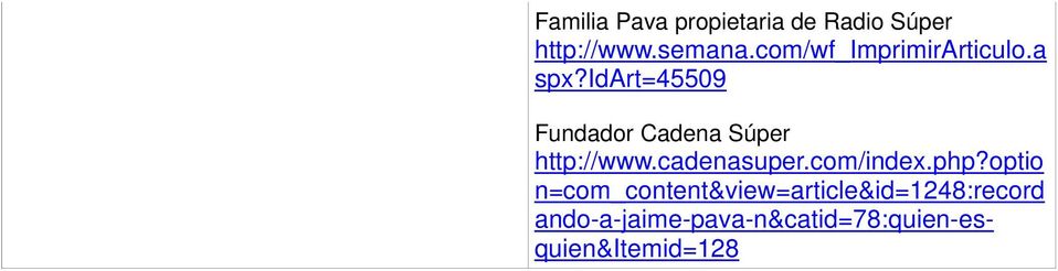 idart=45509 Fundador Cadena Súper http://www.cadenasuper.
