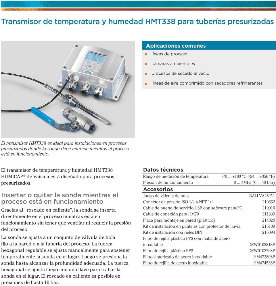 El transmisor de temperatura y humedad HMT338 HUMICAP de Vaisala está diseñado para procesos presurizados.