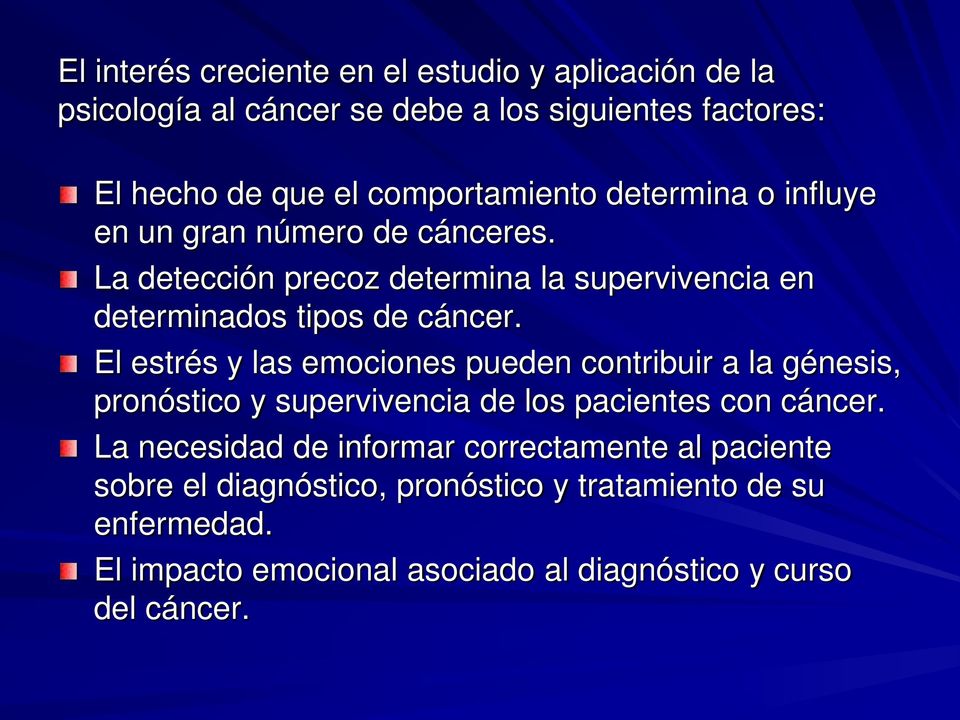 La detección precoz determina la supervivencia en determinados tipos de cáncer.