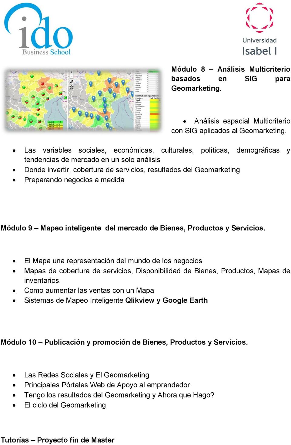 negocios a medida Módulo 9 Mapeo inteligente del mercado de Bienes, Productos y Servicios.