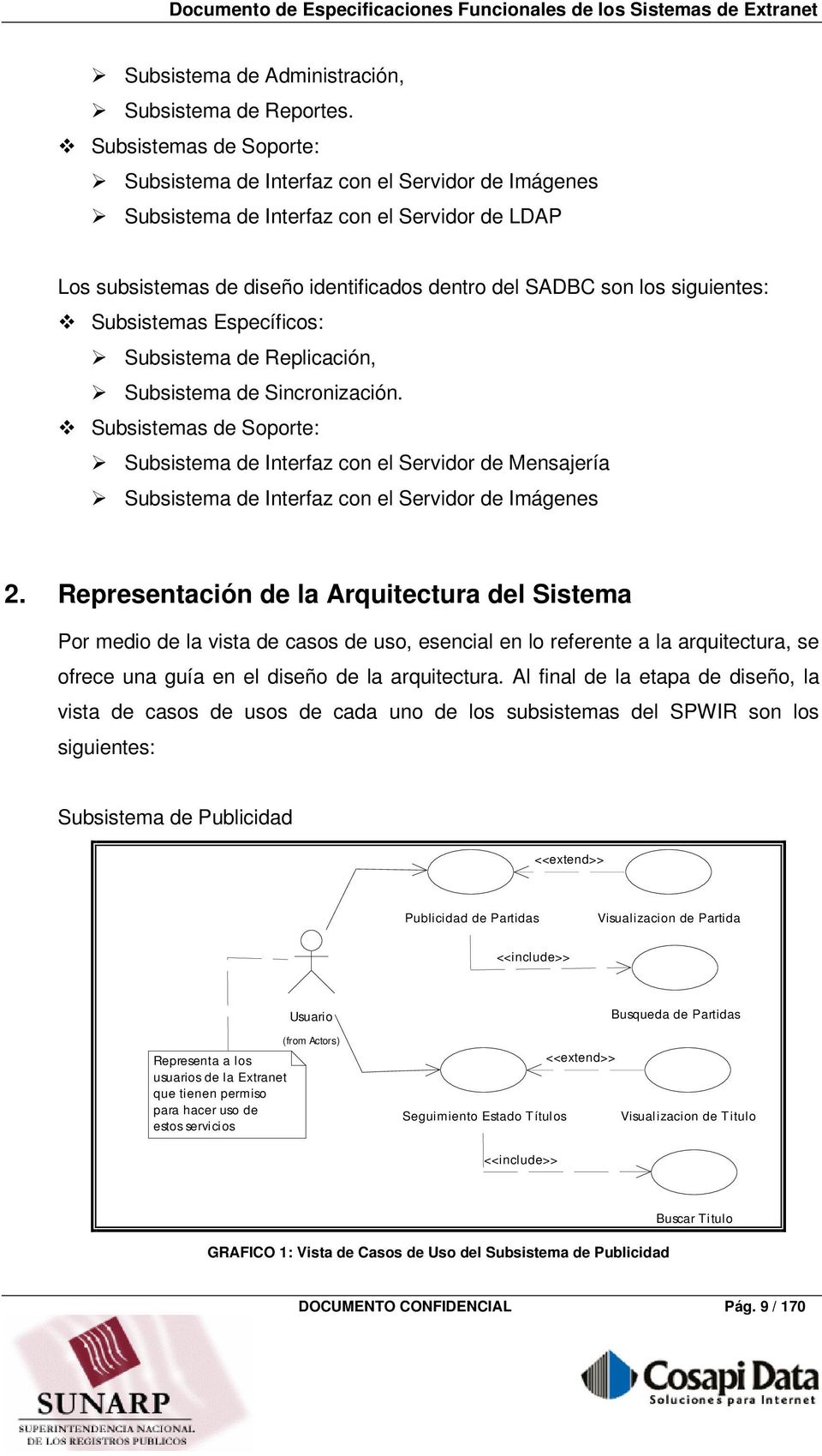 Subsistemas Específicos: Subsistema de Replicación, Subsistema de Sincronización.