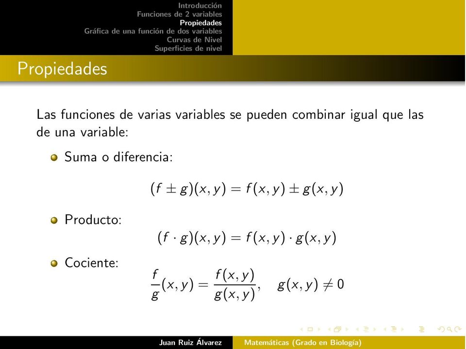 g)(x, y) =f (x, y) ± g(x, y) Producto: Cociente: (f