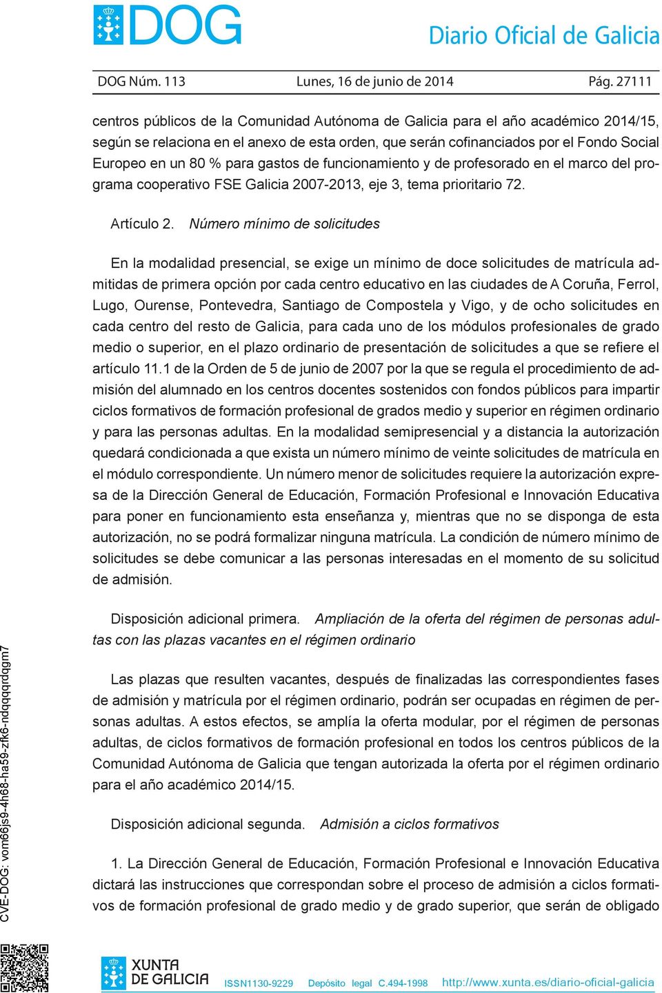 gastos de funcionamiento y de profesorado en el marco del programa cooperativo FSE Galicia 2007-2013, eje 3, tema prioritario 72. Artículo 2.