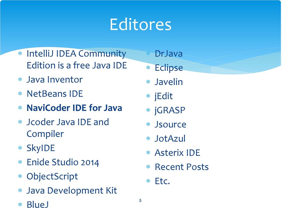 Compiler SkyIDE Enide Studio 2014 ObjectScript Java Development Kit