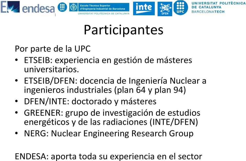 DFEN/INTE: doctorado y másteres GREENER: grupo de investigación de estudios energéticos y de las