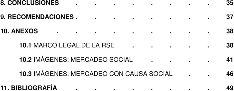 ... 41 10.3 IMÁGENES: MERCADEO CON CAUSA SOCIAL.. 46 11.