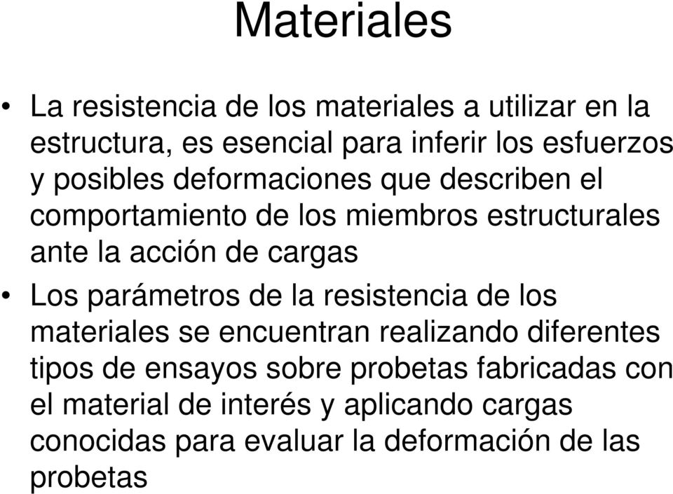 parámetros de la resistencia de los materiales se encuentran realizando diferentes tipos de ensayos sobre