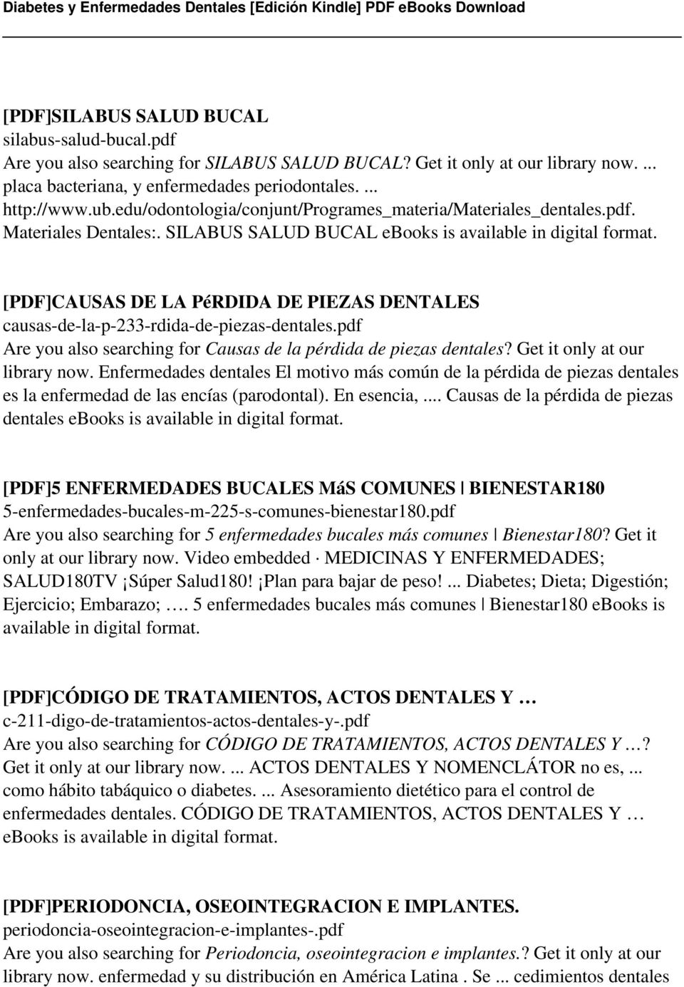 [PDF]CAUSAS DE LA PéRDIDA DE PIEZAS DENTALES causas-de-la-p-233-rdida-de-piezas-dentales.pdf Are you also searching for Causas de la pérdida de piezas dentales? Get it only at our library now.