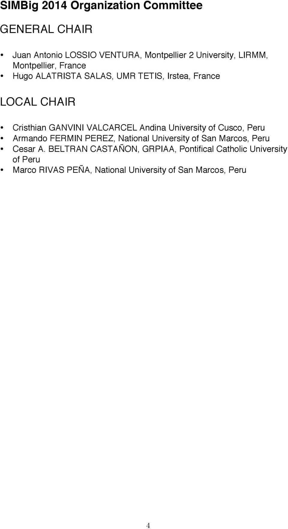 Andina University of Cusco, Peru Armando FERMIN PEREZ, National University of San Marcos, Peru Cesar A.