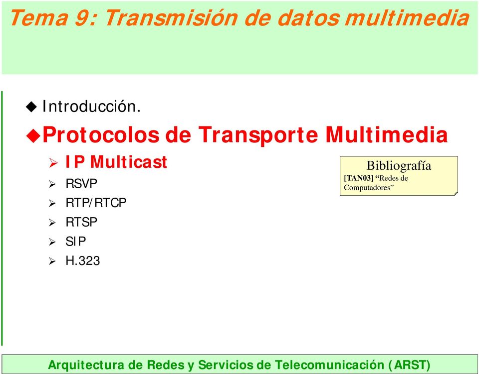 RTP/RTCP RTSP SIP H.
