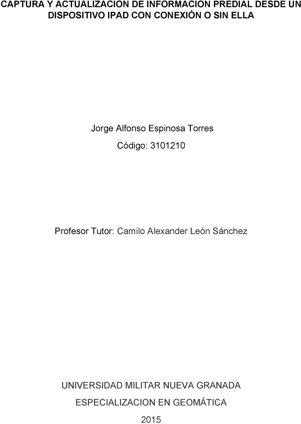 Torres Código: 3101210 Profesor Tutor: Camilo Alexander León