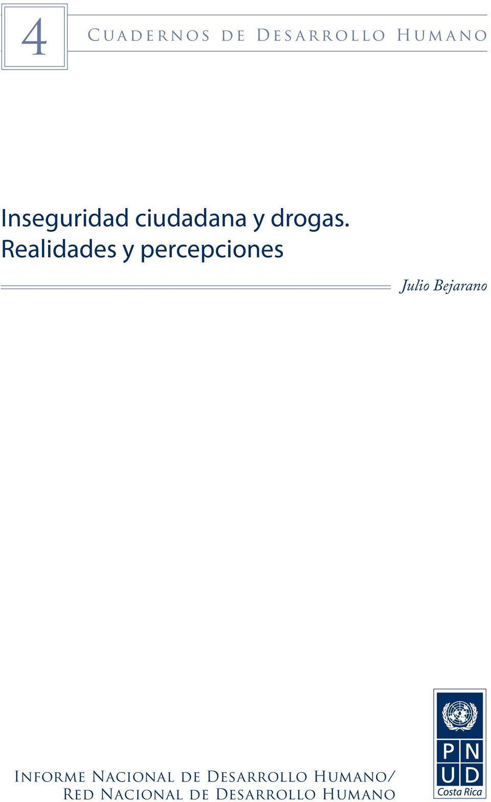 Realidades y percepciones Julio Bejarano Informe