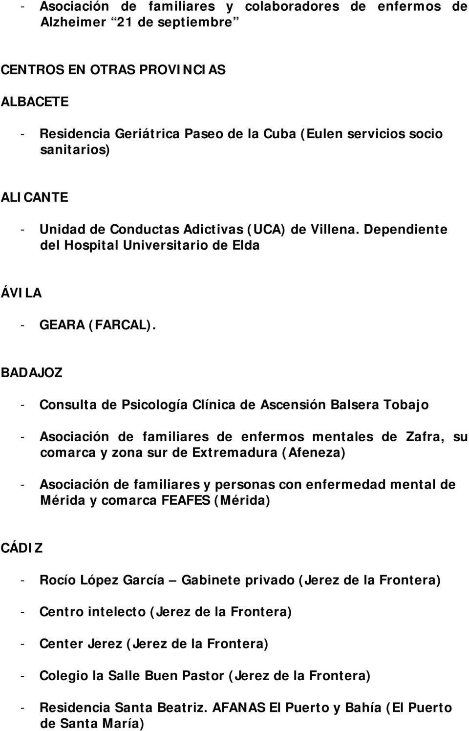 BADAJOZ - Consulta de Psicología Clínica de Ascensión Balsera Tobajo - Asociación de familiares de enfermos mentales de Zafra, su comarca y zona sur de Extremadura (Afeneza) - Asociación de