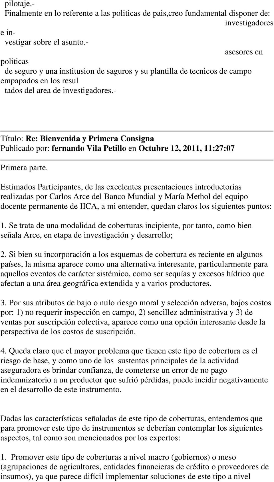 - Publicado por: fernando Vila Petillo en Octubre 12, 2011, 11:27:07 Primera parte.