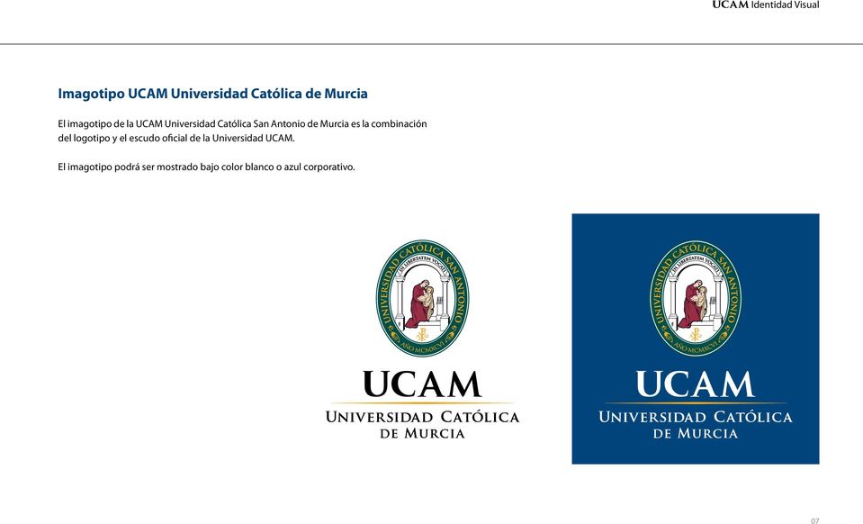 combinación del logotipo y el escudo oficial de la Universidad UCAM.
