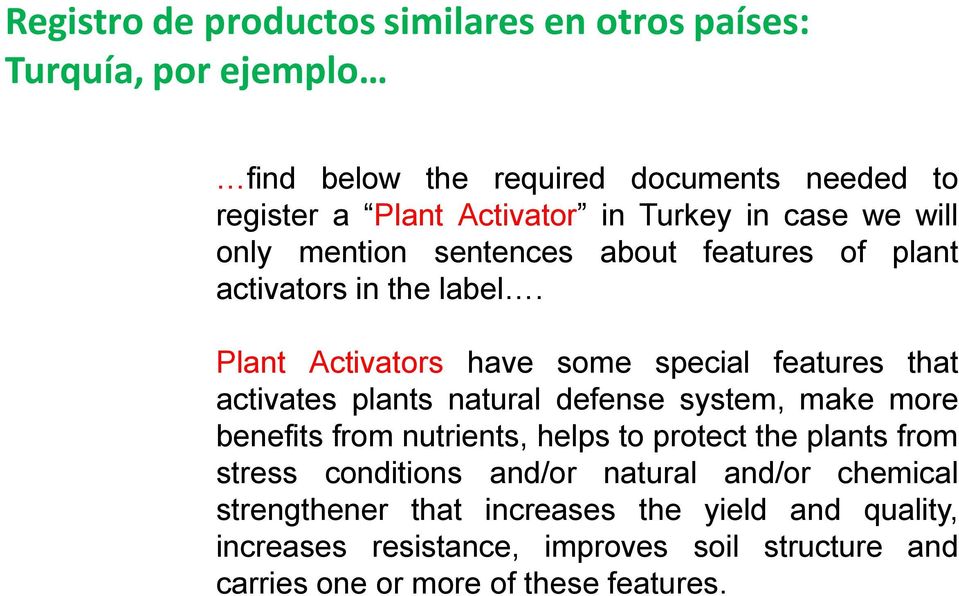 Plant Activators have some special features that activates plants natural defense system, make more benefits from nutrients, helps to protect the