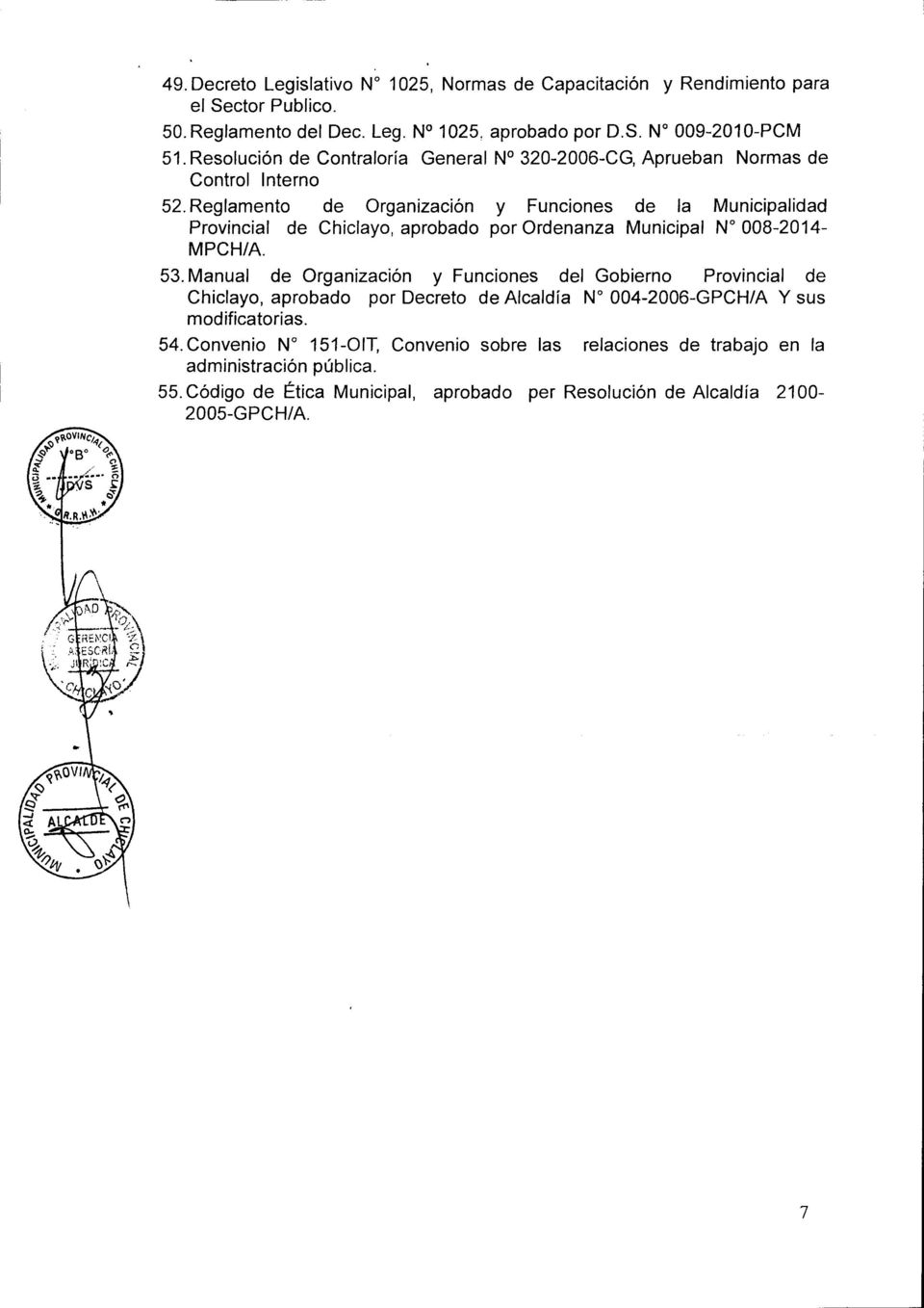 Reglamento de Organización y Funciones de la Municipalidad Provincial de Chiclayo, aprobado por Ordenanza Municipal N 008-2014- MPCH/A. 53.