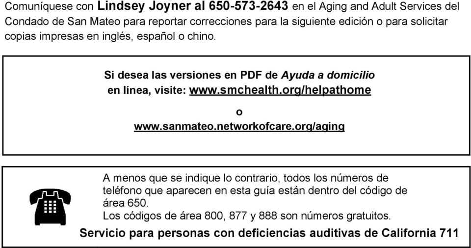 org/helpathome o www.sanmateo.networkofcare.