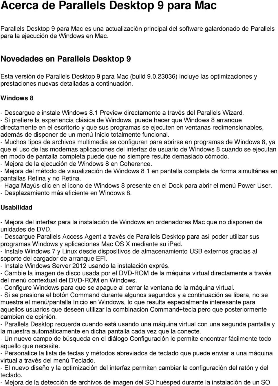 Windows 8 - Descargue e instale Windows 8.1 Preview directamente a través del Parallels Wizard.