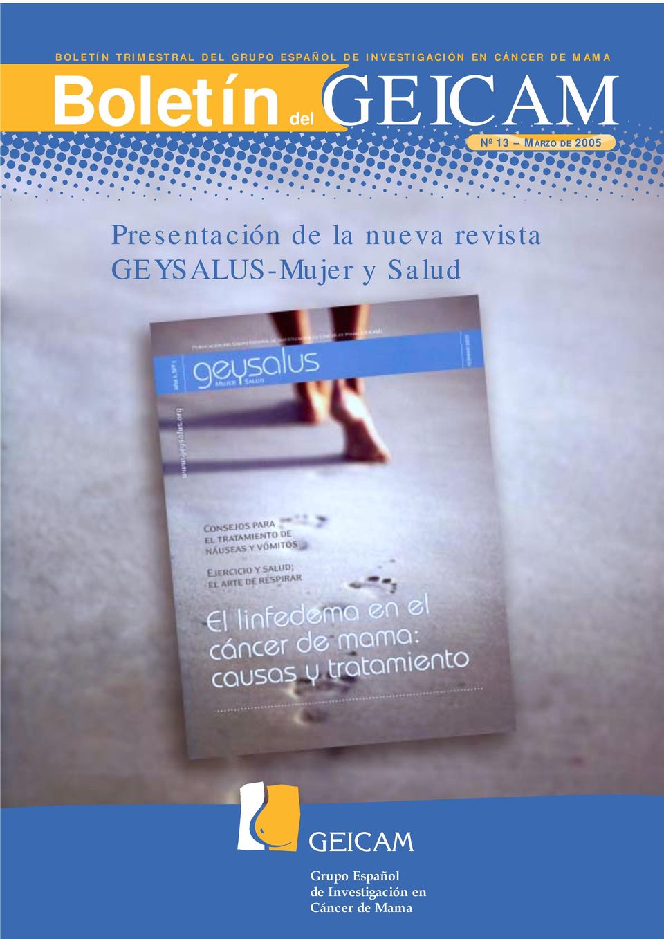 2005 Presentación de la nueva revista GEYSALUS-Mujer
