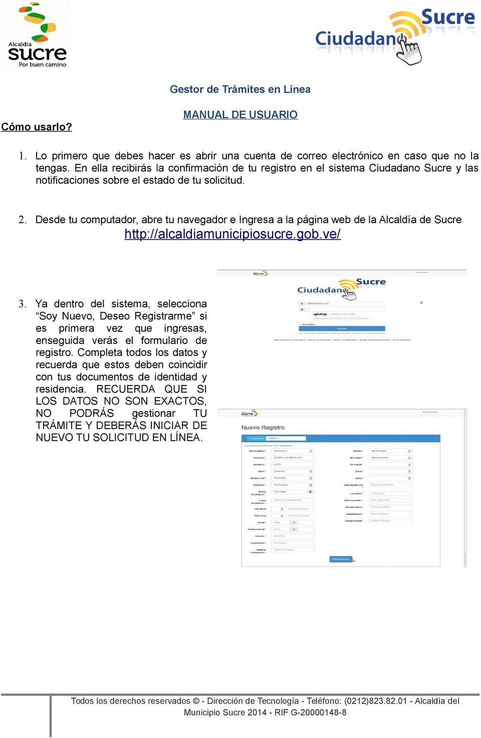 Desde tu computador, abre tu navegador e Ingresa a la página web de la Alcaldía de Sucre http://alcaldiamunicipiosucre.gob.ve/ 3.