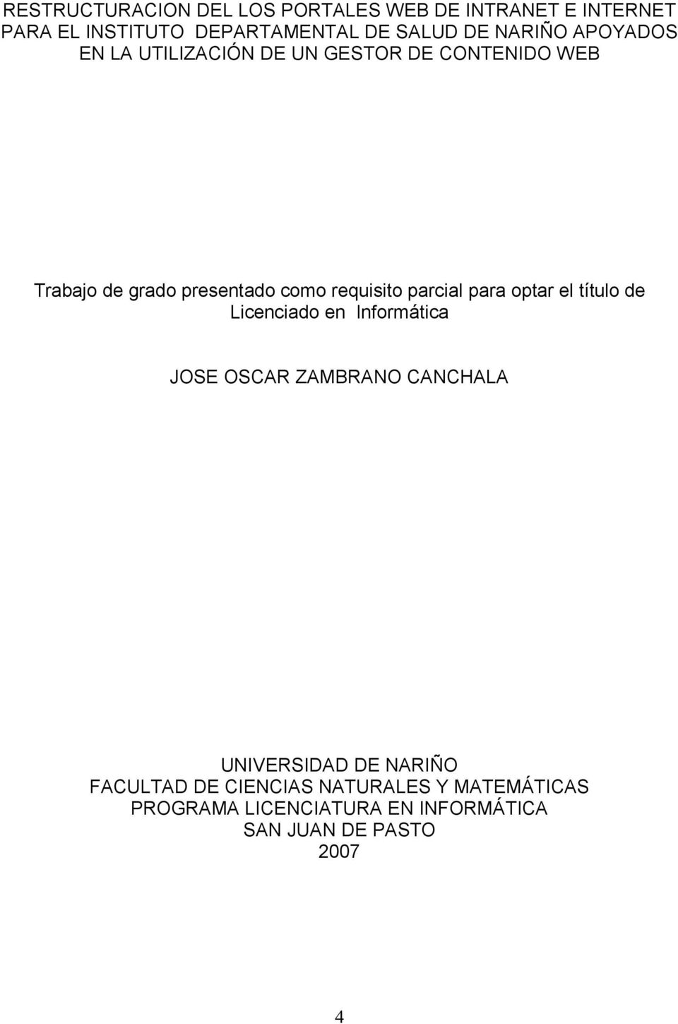 parcial para optar el título de Licenciado en Informática JOSE OSCAR ZAMBRANO CANCHALA UNIVERSIDAD DE