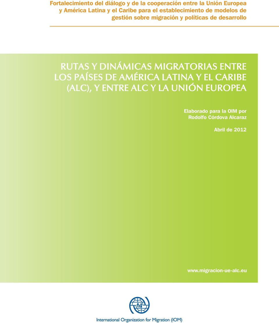 Rutas y dinámicas migratorias entre los países de América Latina y el Caribe (ALC), y entre ALC y