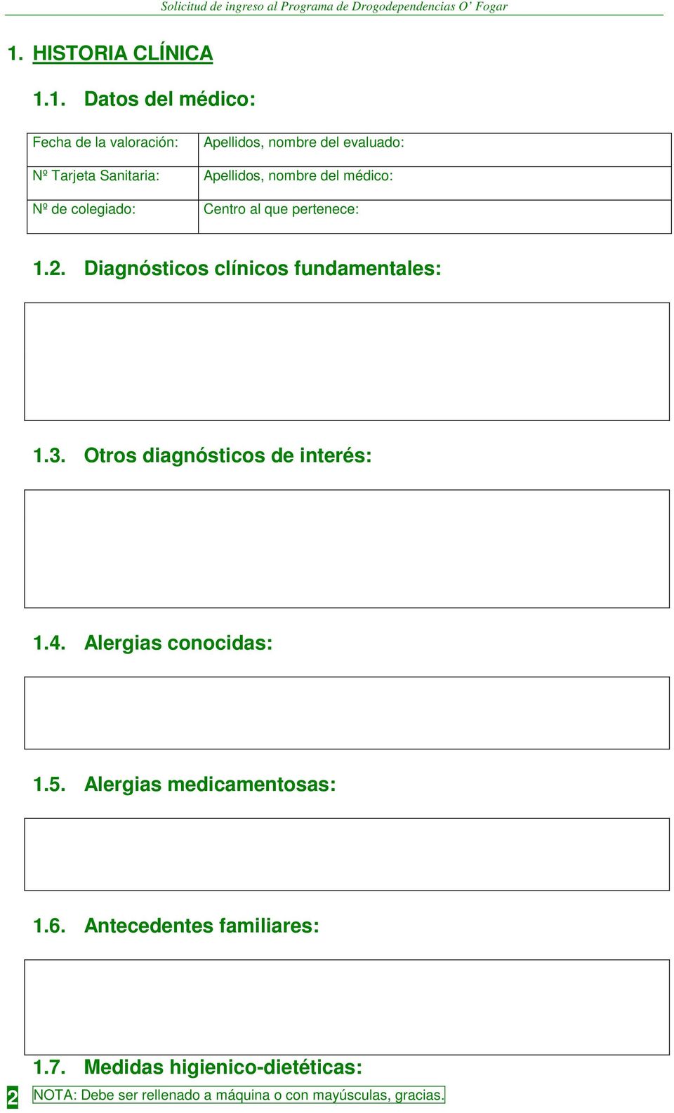 Diagnósticos clínicos fundamentales: 1.3. Otros diagnósticos de interés: 1.4. Alergias conocidas: 1.5.