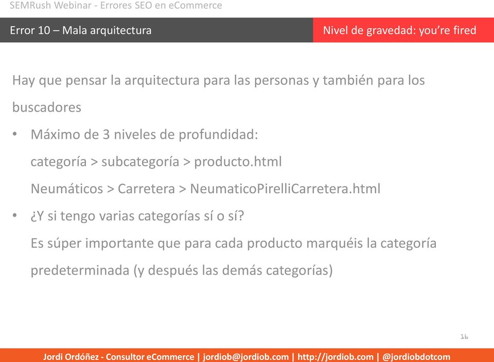 html Neumáticos > Carretera > NeumaticoPirelliCarretera.html Y si tengo varias categorías sí o sí?