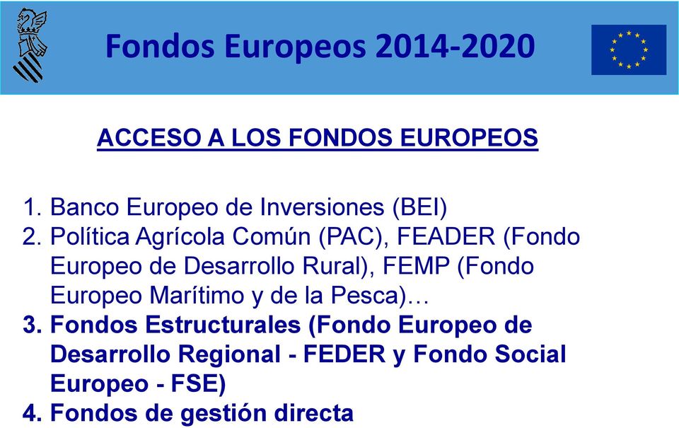 (Fondo Europeo Marítimo y de la Pesca) 3.