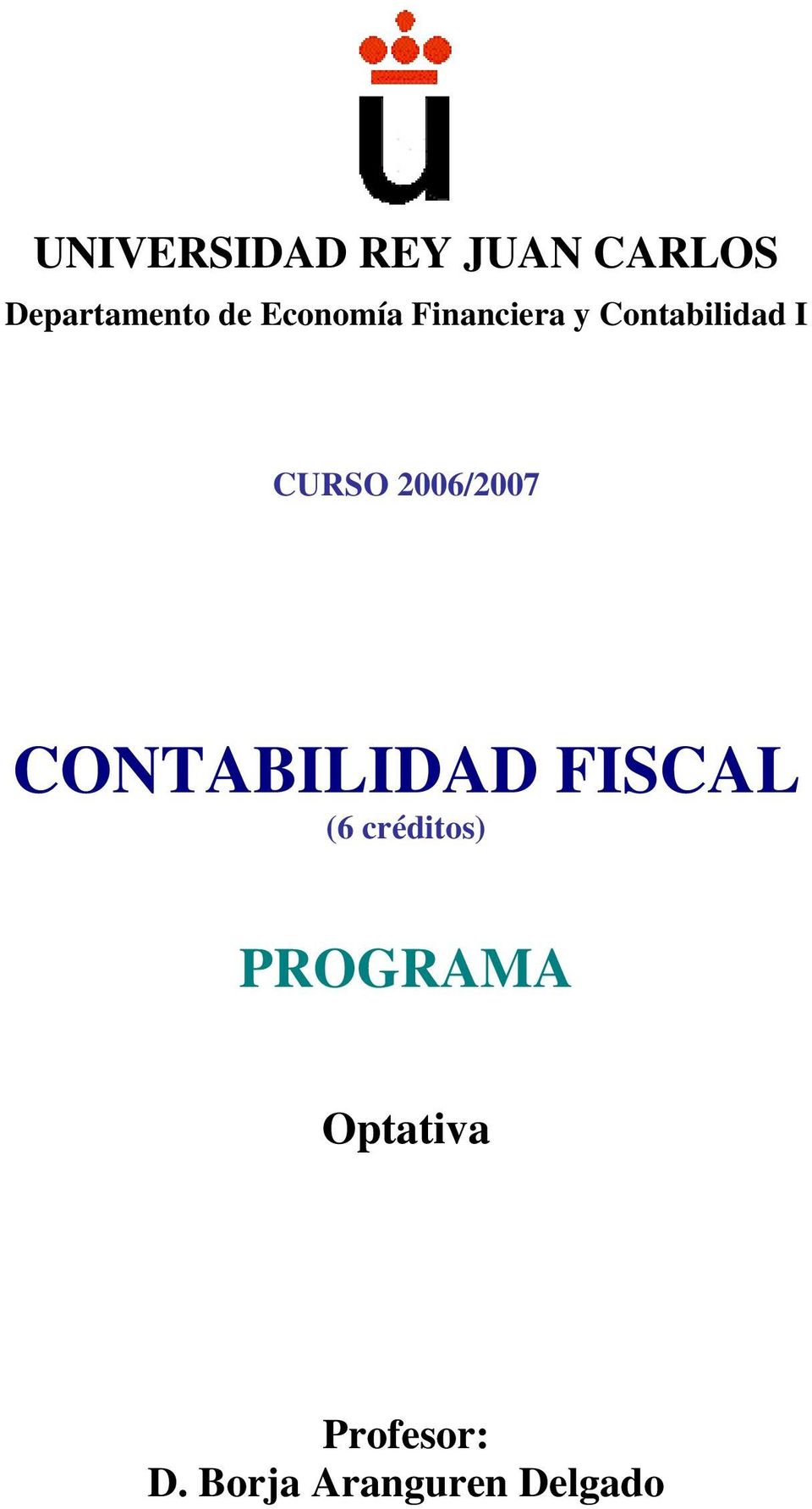 2006/2007 CONTABILIDAD FISCAL (6 créditos)