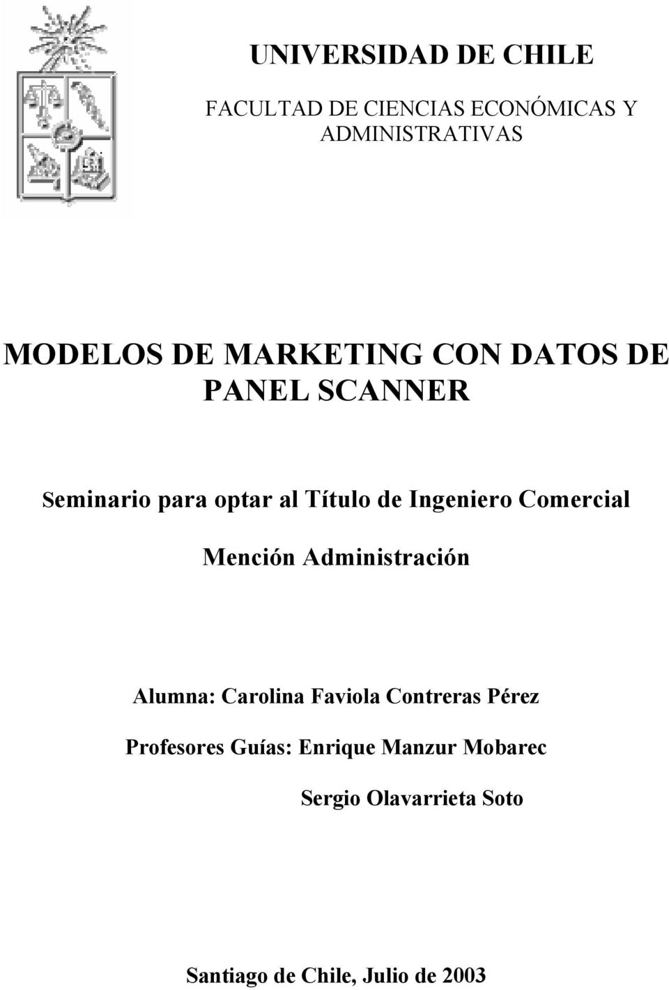 Comercial Mención Administración Alumna: Carolina Faviola Contreras Pérez