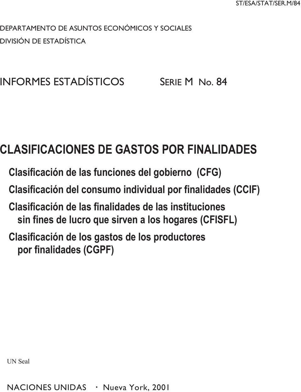 individual por finalidades (CCIF) Clasificación de las finalidades de las instituciones sin fines de lucro que sirven a los