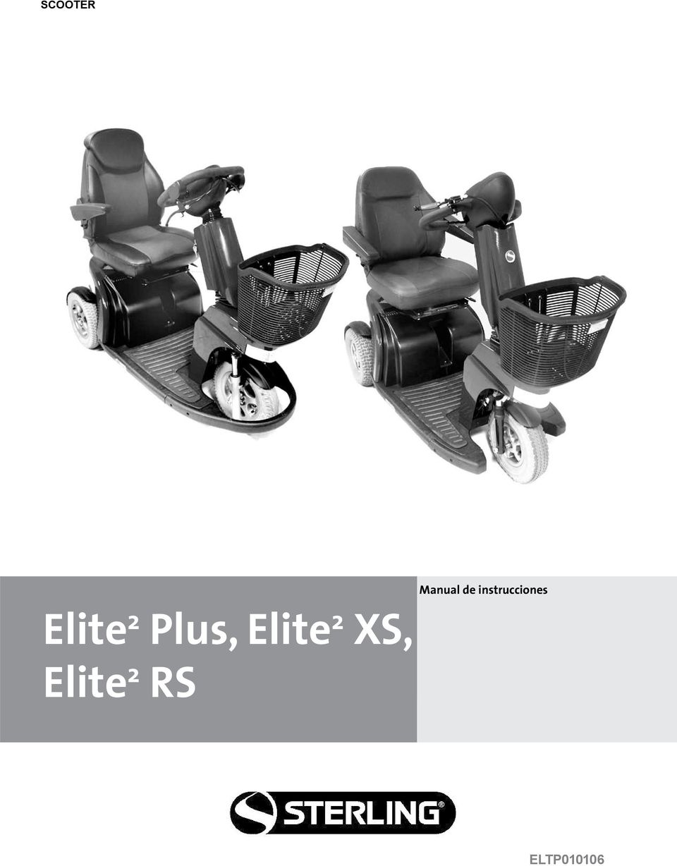 2 Plus, Elite 2 XS,