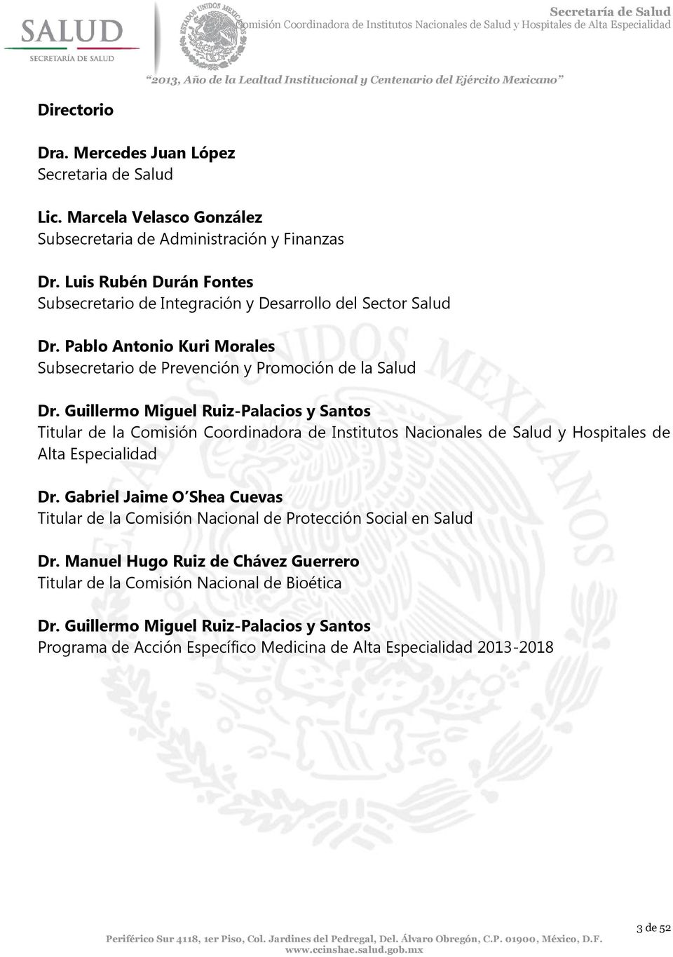 Guillermo Miguel Ruiz-Palacios y Santos Titular de la Comisión Coordinadora de Institutos Nacionales de Salud y Hospitales de Alta Especialidad Dr.