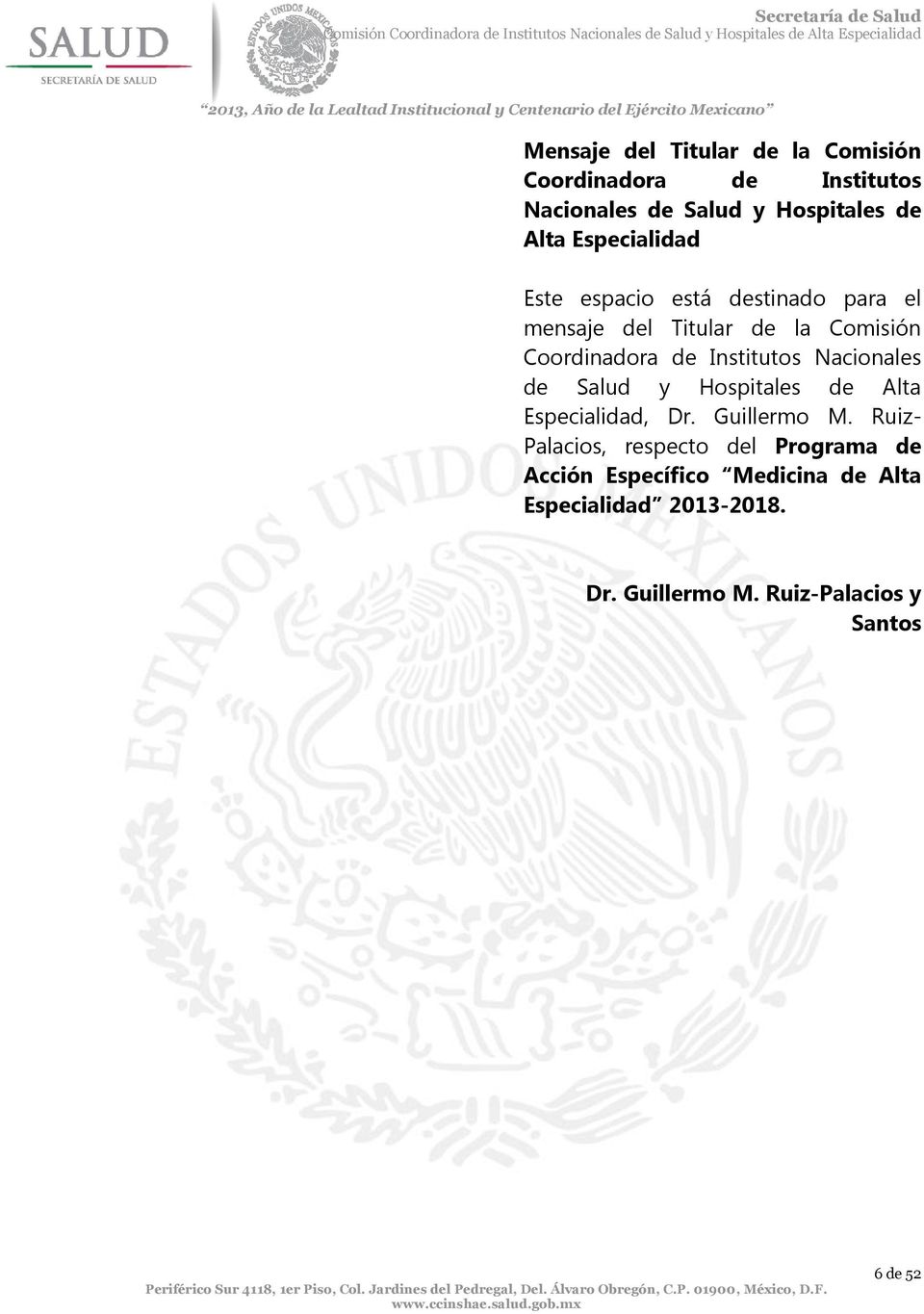 Institutos Nacionales de Salud y Hospitales de Alta Especialidad, Dr. Guillermo M.
