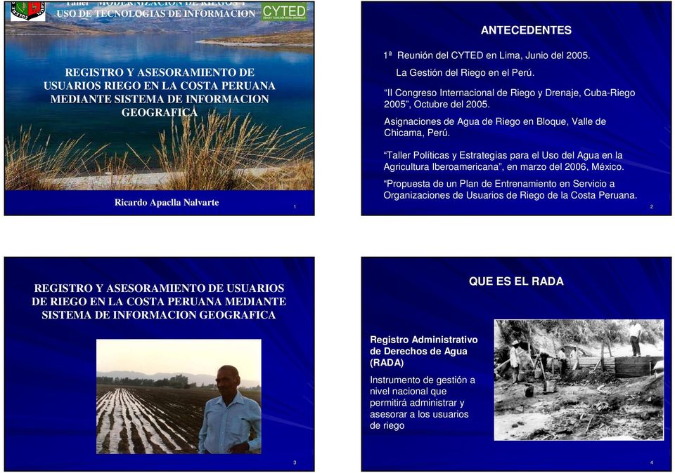 II Congreso Internacional de Riego y Drenaje, Cuba-Riego 2005, Octubre del 2005. Asignaciones de Agua de Riego en Bloque, Valle de Chicama, Perú.
