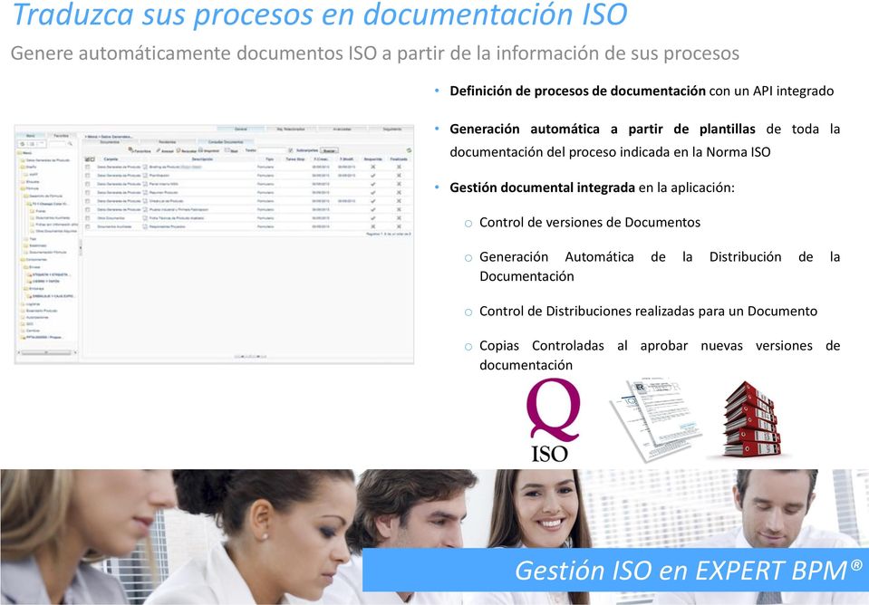 Gestión documental integrada en la aplicación: o Control de versiones de Documentos o Generación Automática de la Distribución de la Documentación