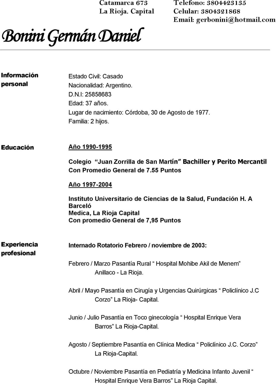 55 Puntos Año 1997-2004 Instituto Universitario de Ciencias de la Salud, Fundación H.