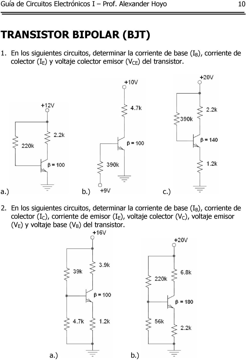 colector emisor (V CE ) del transistor. a.) b.) c.) 2.