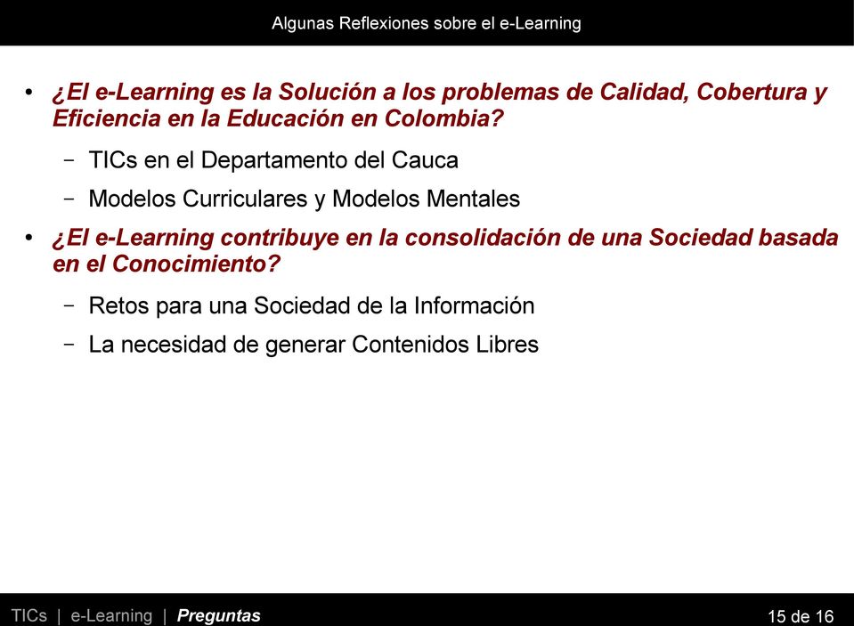 TICs en el Departamento del Cauca Modelos Curriculares y Modelos Mentales El e-learning