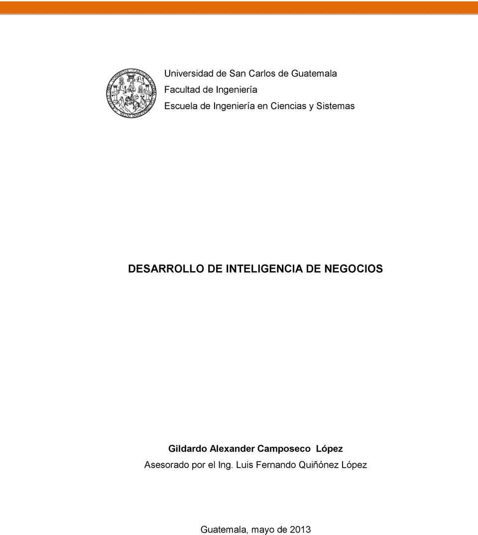 INTELIGENCIA DE NEGOCIOS Gildardo Alexander Camposeco López