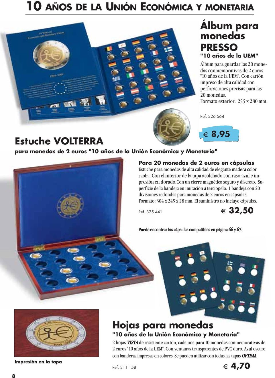 326 564 Estuche VOLTERRA A 8,95 para monedas de 2 euros "10 años de la Unión Económica y Monetaria" Para 20 monedas de 2 euros en cápsulas Estuche para monedas de alta calidad de elegante madera
