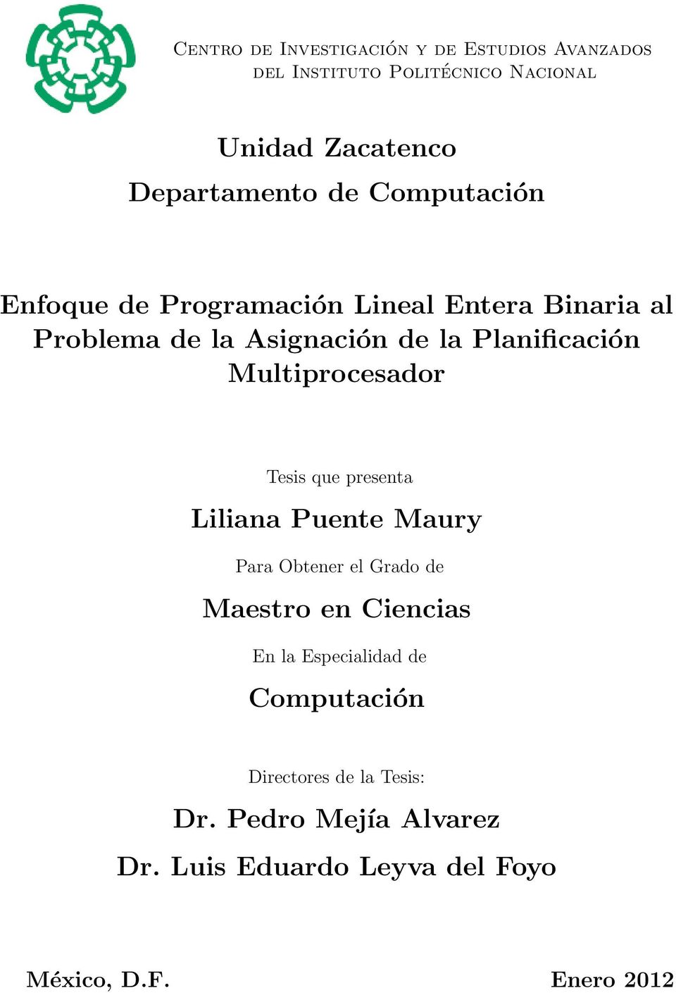 que presenta Liliana Puente Maury Para Obtener el Grado de Maestro en Ciencias En la Especialidad de