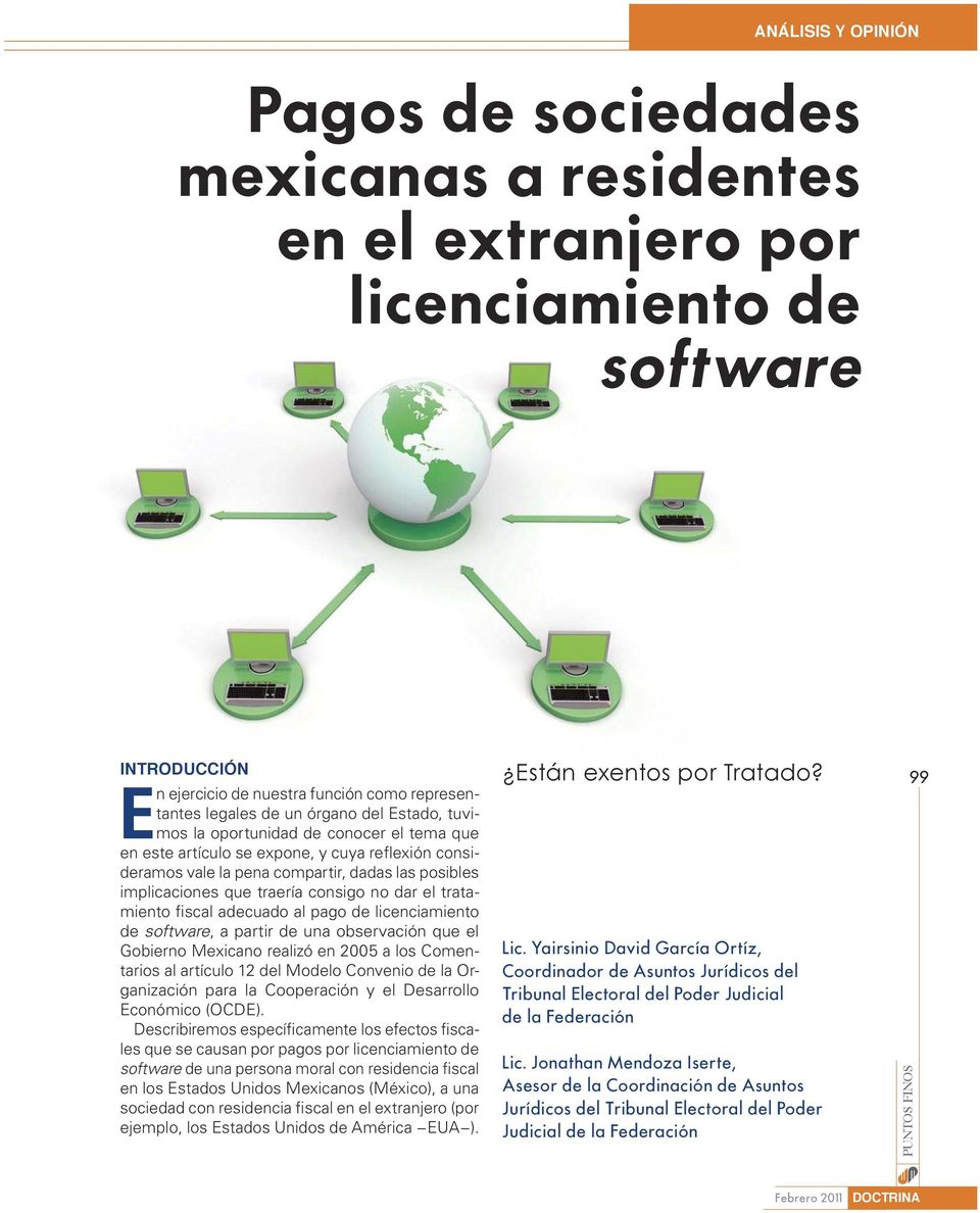 tratamiento fiscal adecuado al pago de licenciamiento de software, a partir de una observación que el Gobierno Mexicano realizó en 2005 a los Comentarios al artículo 12 del Modelo Convenio de la