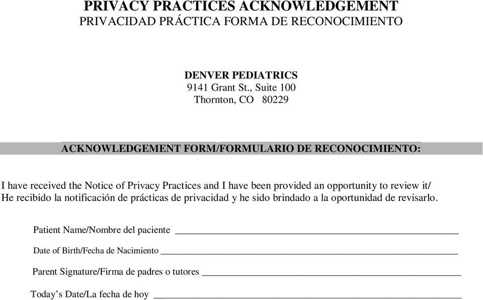 I have been provided an opportunity to review it/ He recibido la notificación de prácticas de privacidad y he sido brindado a la