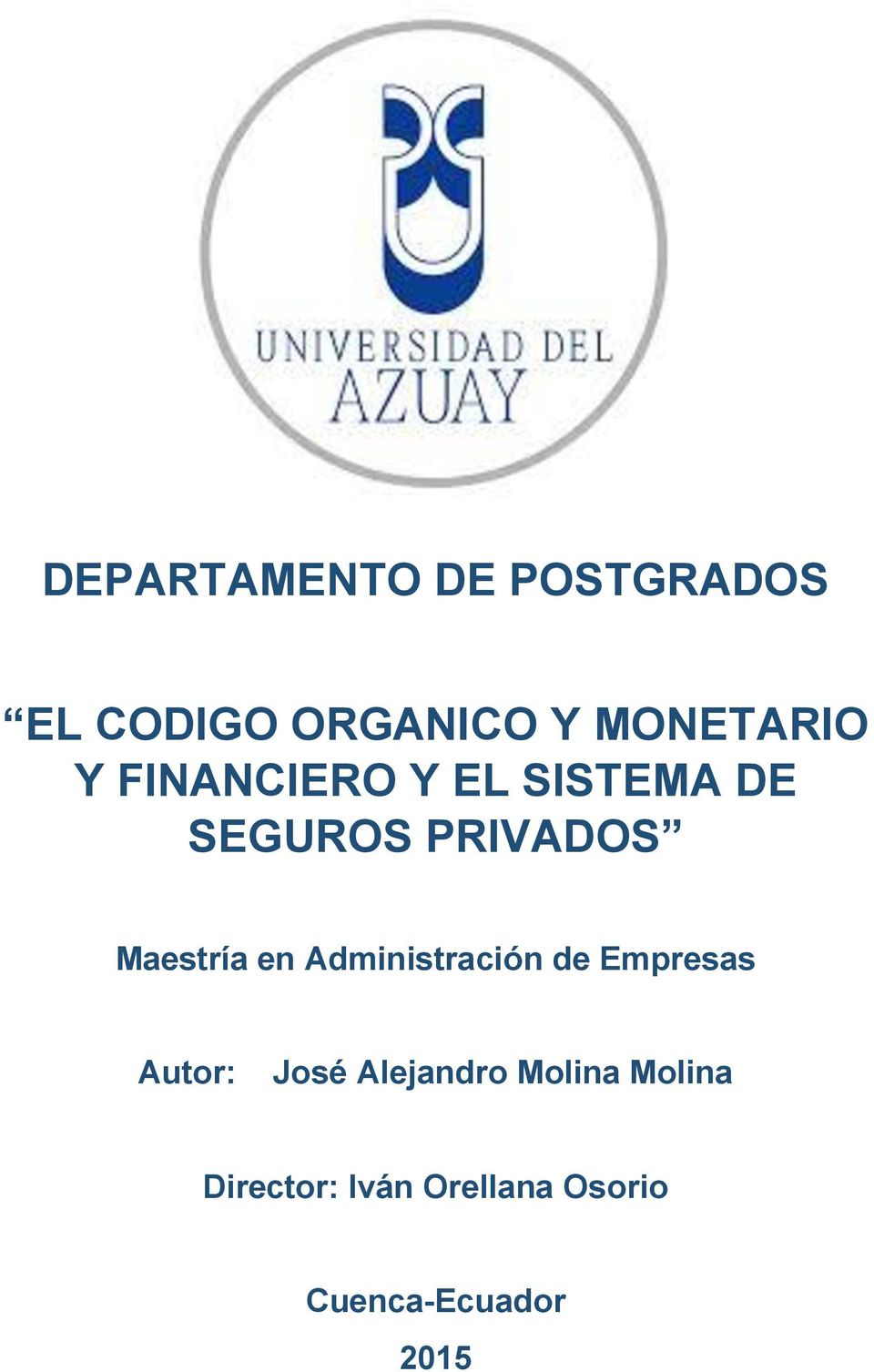 Administración de Empresas Autor: José Alejandro Molina