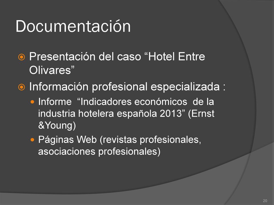 económicos de la industria hotelera española 2013 (Ernst